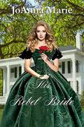 His Rebel Bride by Joanna Marie