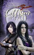 Collision of Fate (The Crawford Witch Chronicles #3) by S.L. Perrine