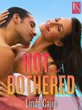 Hot and Bothered: A Loveswept Classic Romance by Linda Cajio