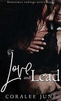 Love and Lead by Coralee June