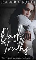 Dark Truths by Rebecca Royce