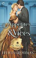 Appetites & Vices (The Truitts #1) by Felicia Grossman