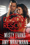 Deadly Rescue (Southern California Violent Crimes Taskforce #7.5) by Amy Manemann