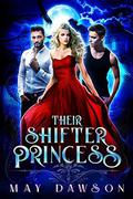 Their Shifter Princess by May Dawson