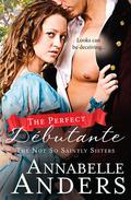 The Perfect Debutante by Annabelle Anders