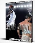 Slam Dunk Love: Gay Basketball and Interracial Romance by Charlotte Snape