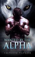 Wanted By The Alpha (Shifter BBW Paranormal #1) by Imogen Taylor