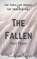 The Fallen: Part Three by Grace McGinty