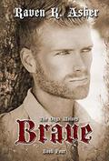 Brave (The Onyx Wolves #4) by Raven K. Asher
