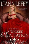 A Wicked Reputation (Once Wicked #3) by Liana LeFey