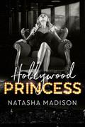 Hollywood Princess by Natasha Madison