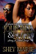 Journee & Sage: Loving A Detroit Savage by Shey Marie