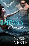 Baiting A Berserker: Paranormal Dating Agency by Savannah Verte