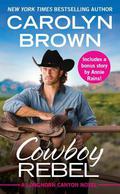 Cowboy Rebel by Carolyn Brown