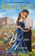 To Wed an Heiress (All for Love #2) by Karen Ranney