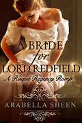 A Bride for Lord Redfield by Arabella Sheen