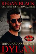 Dylan by Regan Black, Brotherhood Protectors World