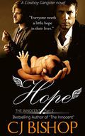 Hope: The Innocent   A Cowboy Gangster novel (Pt. #2) by A.M. Snead