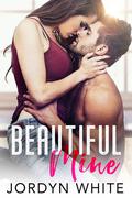 Beautiful Mine (Beautiful Rivers #1) by Jordyn White