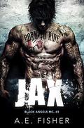 Jax (Black Angels MC #3) by A.E. Fisher