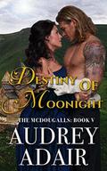 Destiny of Moonlight (The McDougalls #5) by Audrey Adair