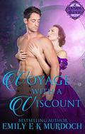 Voyage with a Viscount (Ravishing Regencies #5) by Emily Murdoch