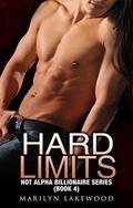 Hard Limits (Hot Alpha Billionaire #4) by Marilyn Lakewood