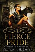 Fierce Pride by Victoria H. Smith