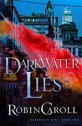 Darkwater Lies (Darkwater Inn #2) by Robin Caroll