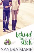 Behind the Stick (Romance for all Seasons #6) by Sandra Marie