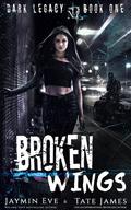 Broken Wings by Jaymin Eve, Tate James