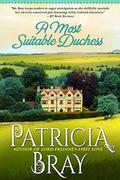 A Most Suitable Duchess by Patricia Bray