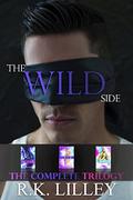 The Wild Side Trilogy by R.K. Lilley