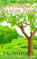 A Problem in Paxton Park by J A Whiting
