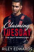 Claiming Tuesday by Riley Edwards