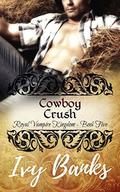 Cowboy Crush: A Quick & Dirty Paranormal  (Royal Vampire Kingdom) by Ivy Banks