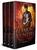 The Demon Hunters Series: Books 1-3 by D.A. Roach