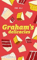 Graham's Delicacies by Mina Waheed
