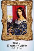 Mollie, Duchess of Nona (Mollie Lovell #1) by Lesley Jepson
