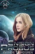 Ensign Probus (The Space Merchants #8) by Wendie Nordgren