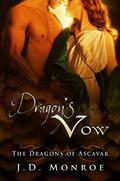 Dragon's Vow: A Dragons of Ascavar Novella (The Dragons of Ascavar) by J.D. Monroe