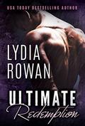 Ultimate Redemption (Ultimate #4) by Lydia Rowan