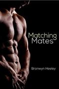 Matching Mates Collection: mm paranormal romance by Bronwyn Heeley