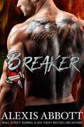 Breaker (Heartbreakers MC #1) by Alexis Abbott
