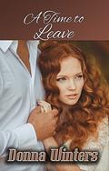 A Time to Leave (Great Lakes Romances #10) by Donna Winters