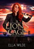 A Lion's Cage: a Lion Shifters novel (Paranormal Africa: The Lion Shifters #0) by Vered Ehsani