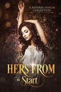 Hers From The Start: A Collection of First In Series Reverse Harem by L.A. Boruff