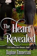 The Heart Revealed (Hill Country Sweet Romance #1) by Daphne Emmerson