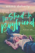 The Stand-In Boyfriend (Grove Valley High #1) by Emma Doherty