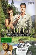 Sack of Gold: Welcome to Morningwood Omegaverse Romance Book Four by Kiki Burrelli